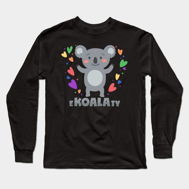 Koala Pun Equality LGBT E-Koala-Ty Long Sleeve T-Shirt by voidea